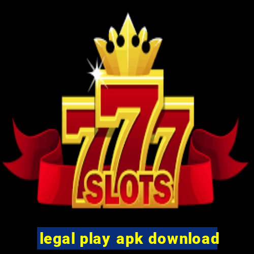 legal play apk download